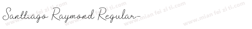 Santtiago Raymond Regular字体转换